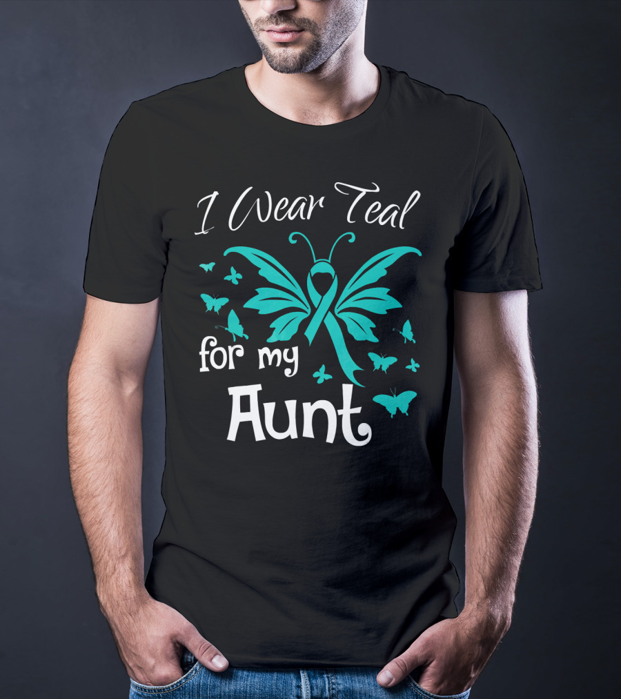 I Wear Teal For My Aunt Butterfly Awareness T-Shirt