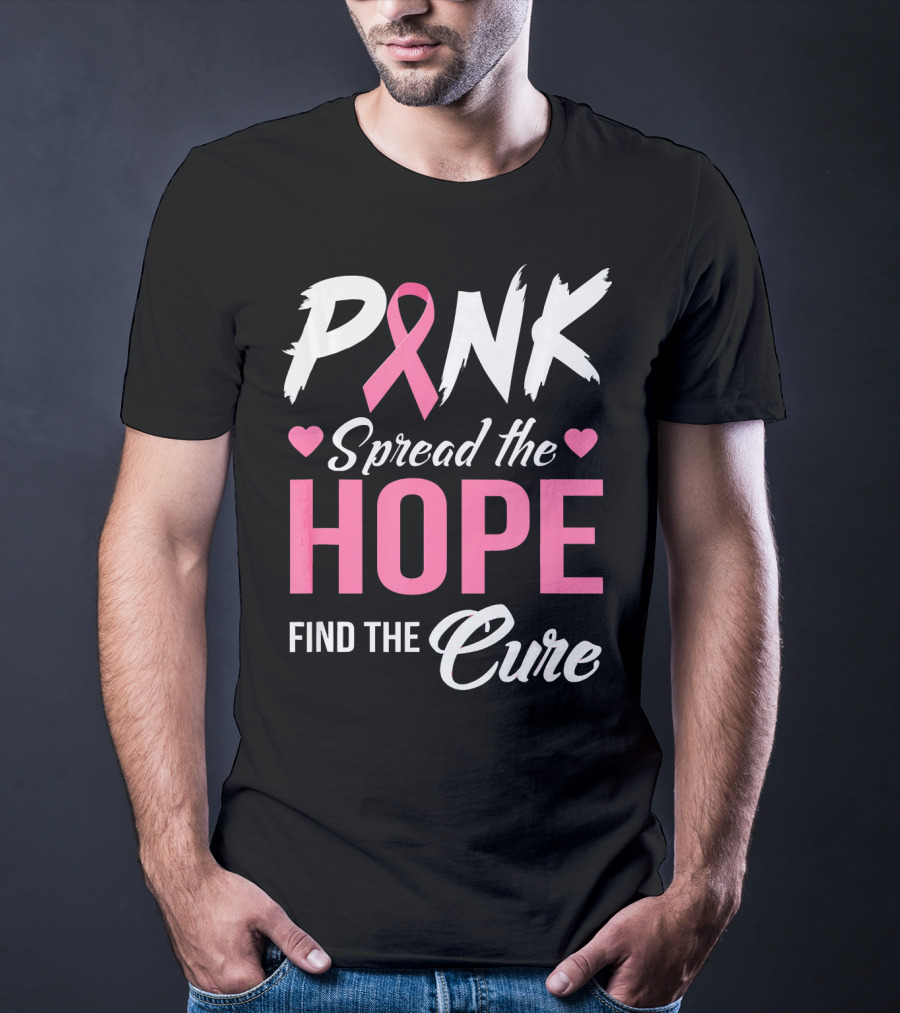 Pink Spread The Hope Find The Cure Breast Cancer Awareness T-Shirt