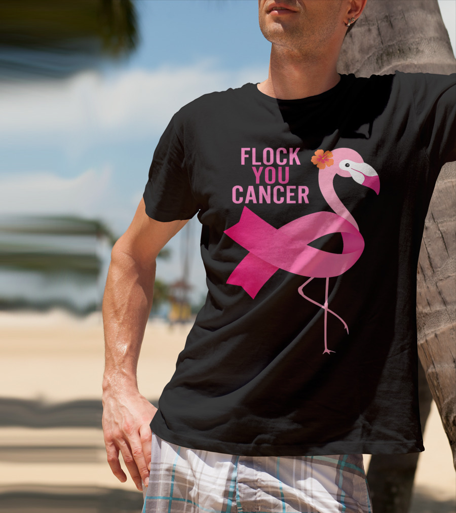 Flock You Cancer Flamingo Pink Ribbon October Breast Awareness T-Shirt