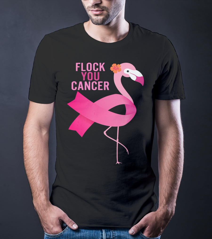 Flock You Cancer Flamingo Pink Ribbon October Breast Awareness T-Shirt