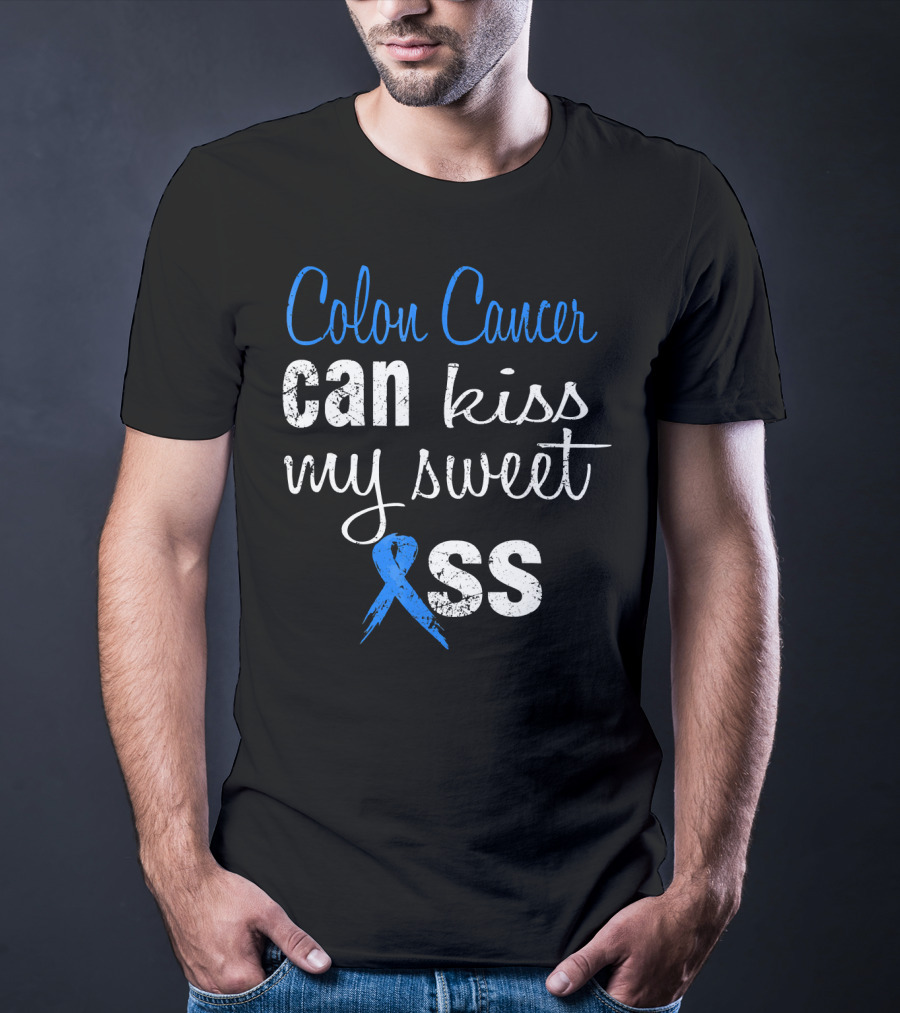 Colon Cancer Can Kiss My Sweet (Ribbon) Ass T-Shirt
