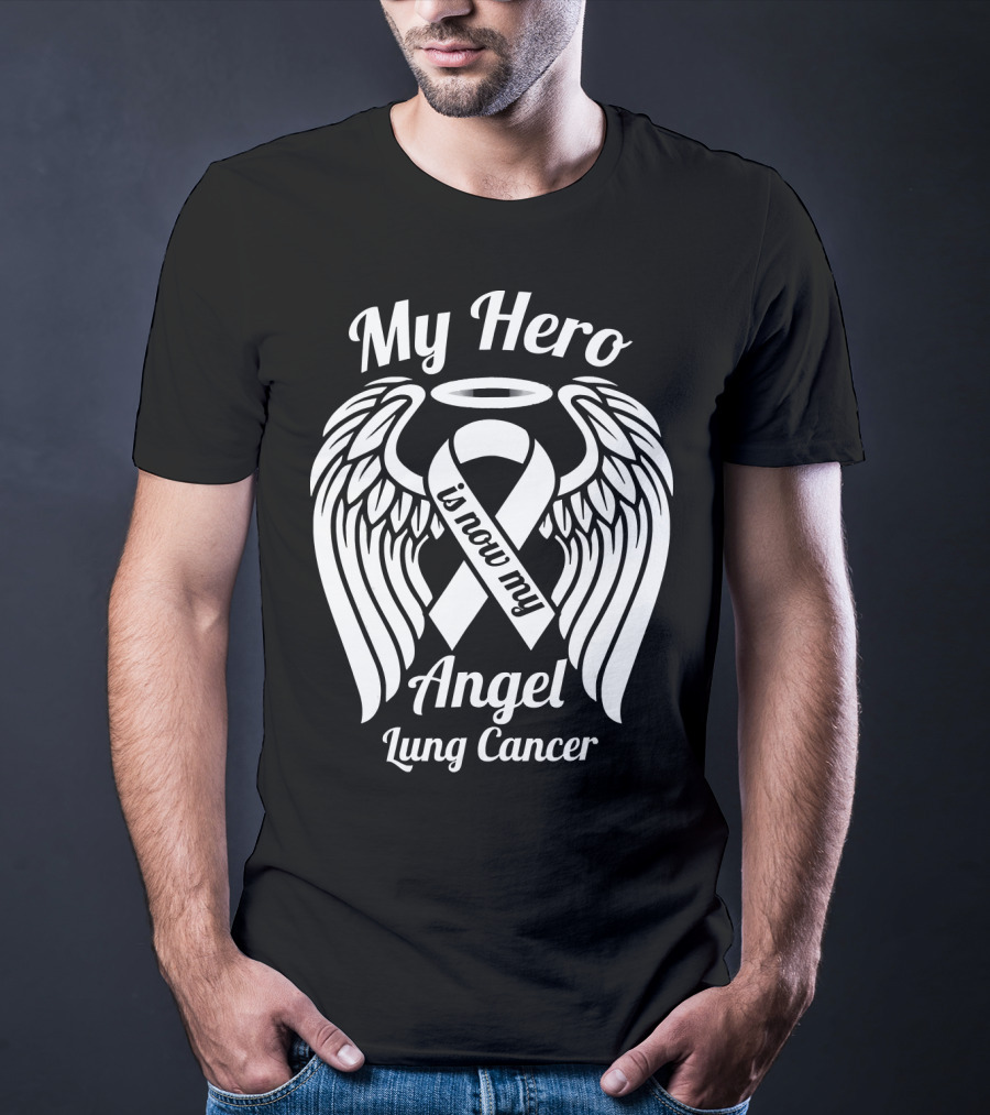 My Hero Is Now My Angel Lung Cancer T-Shirt