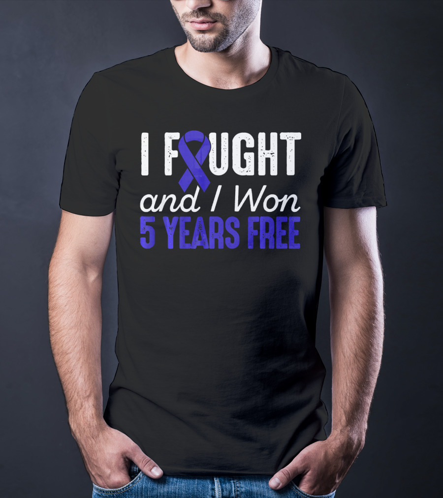 I Fought And I Won 5 Years Free Colon Cancerversary Blue T-Shirt
