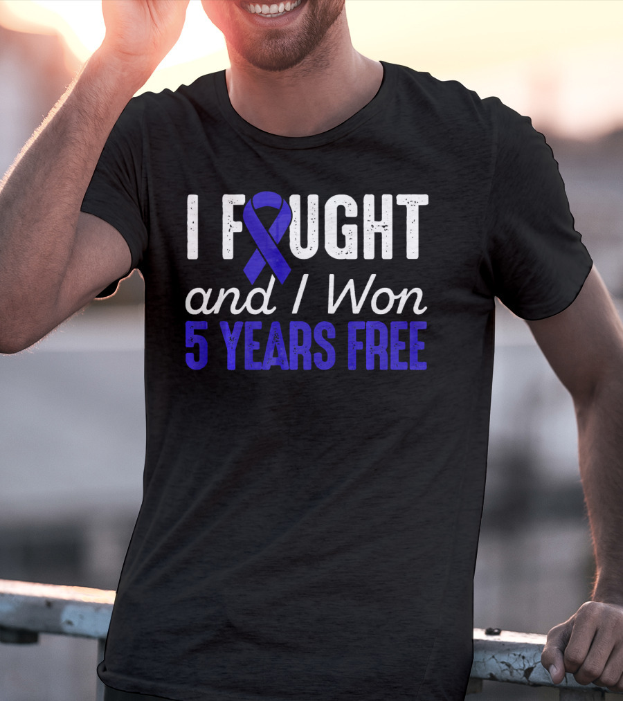 I Fought And I Won 5 Years Free Colon Cancerversary Blue T-Shirt
