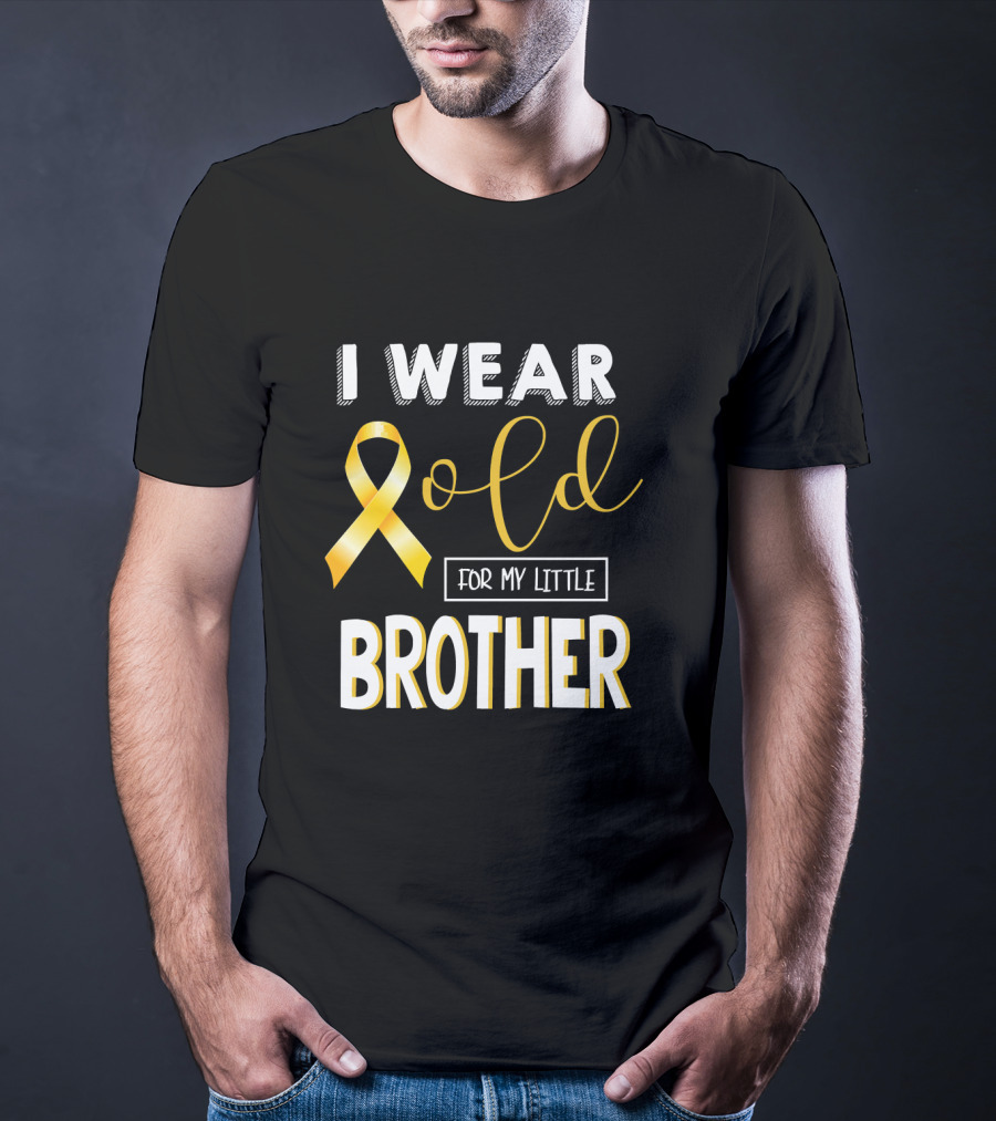 I Wear Gold For My Little Brother Childhood Cancer Awareness T-Shirt