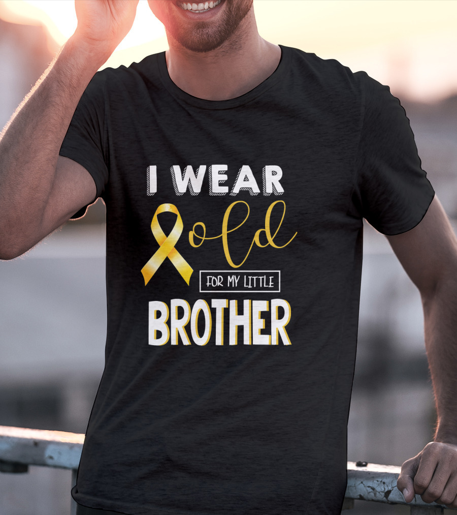 I Wear Gold For My Little Brother Childhood Cancer Awareness T-Shirt