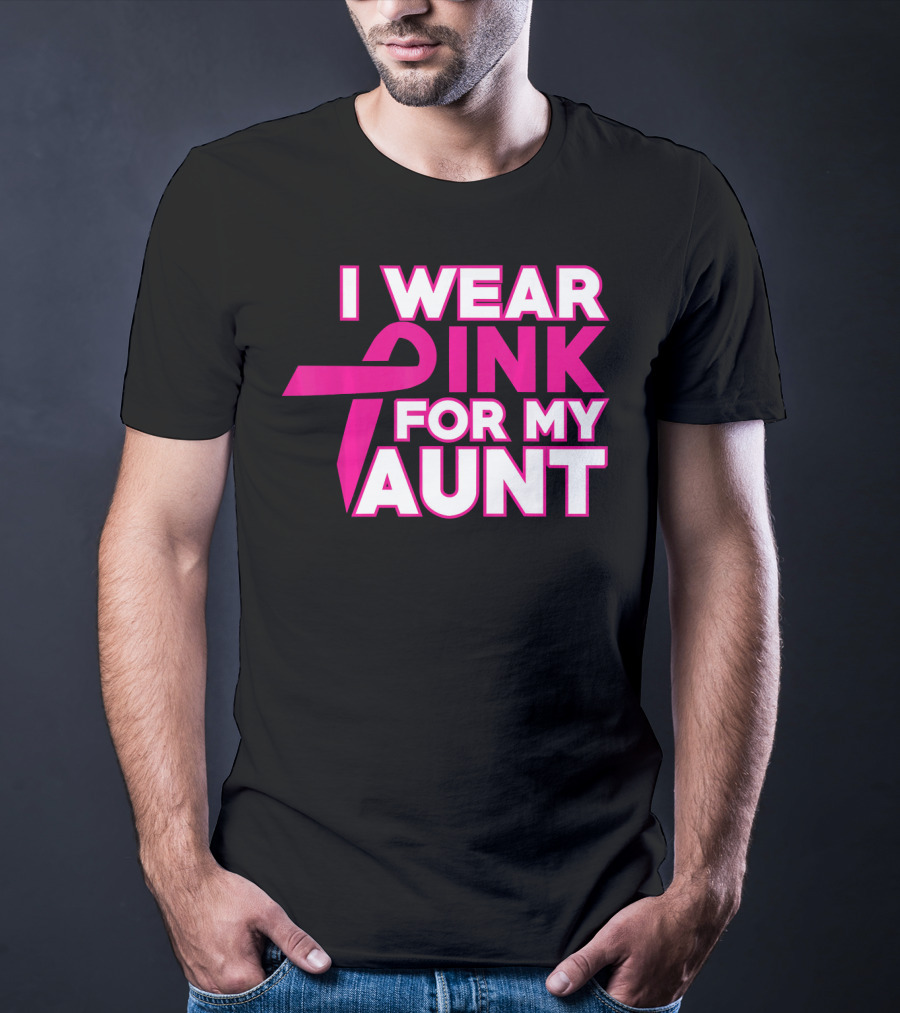 I Wear Pink For My Aunt T-Shirt