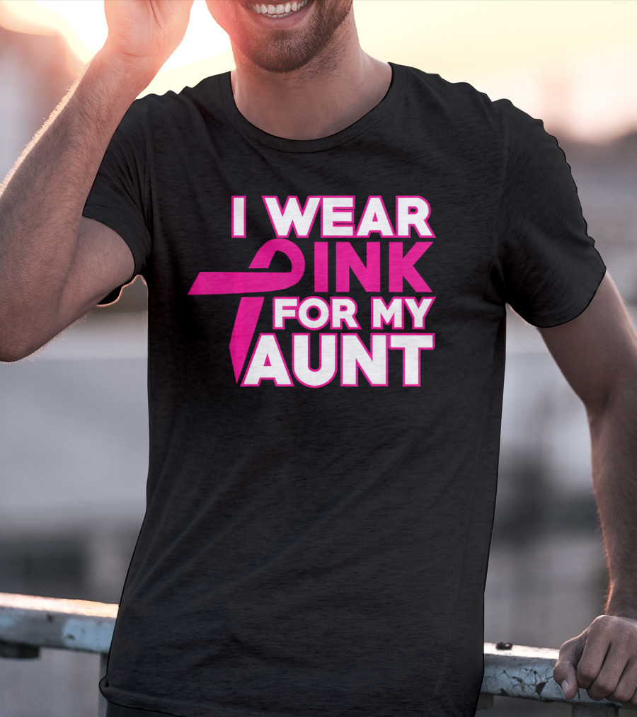 I Wear Pink For My Aunt T-Shirt