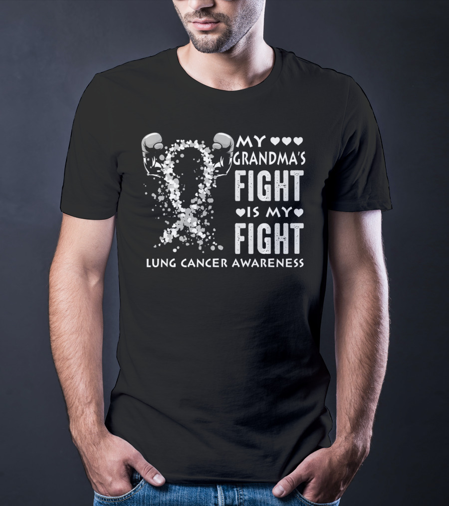My Grandma's Fight Is My Fight Lung Cancer Awareness T-Shirt