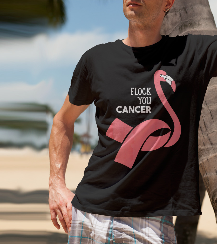 Flock You Cancer Fighter Flamingo T-Shirt