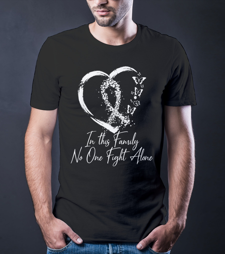 In This Family No One Fights Alone Heart Ribbon Butterflies T-Shirt