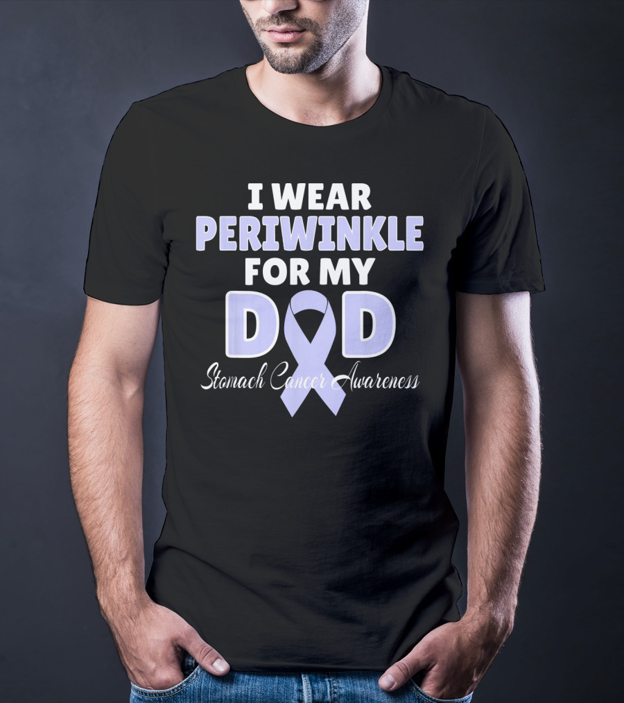 I Wear Periwinkle For My Dad Stomach Cancer Awareness T-Shirt