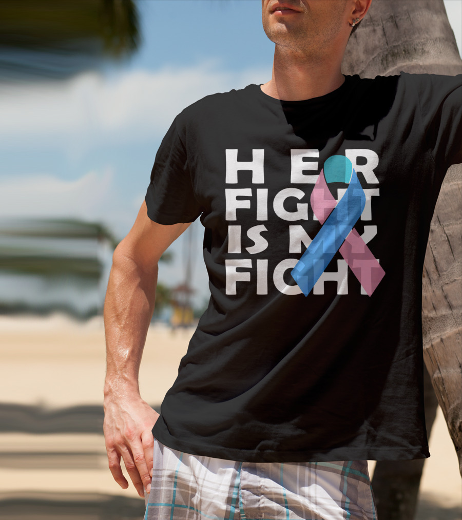 Her Fight Is My Fight Thyroid Cancer T-Shirt