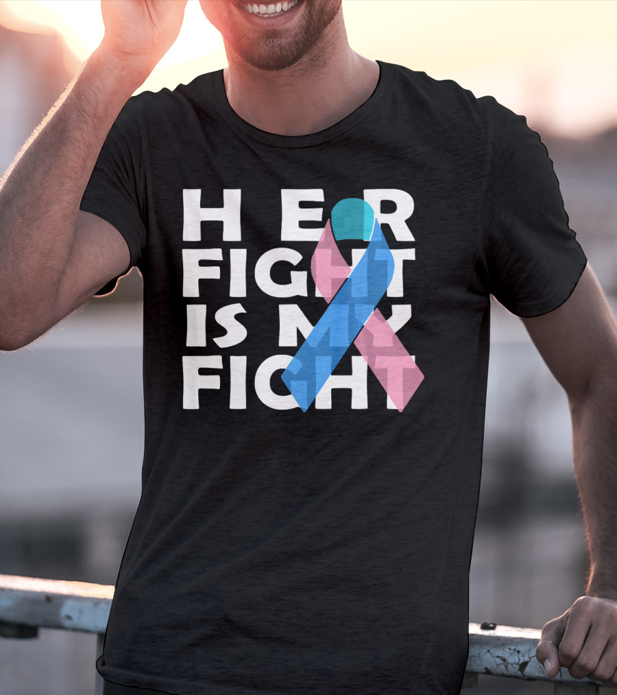 Her Fight Is My Fight Thyroid Cancer T-Shirt