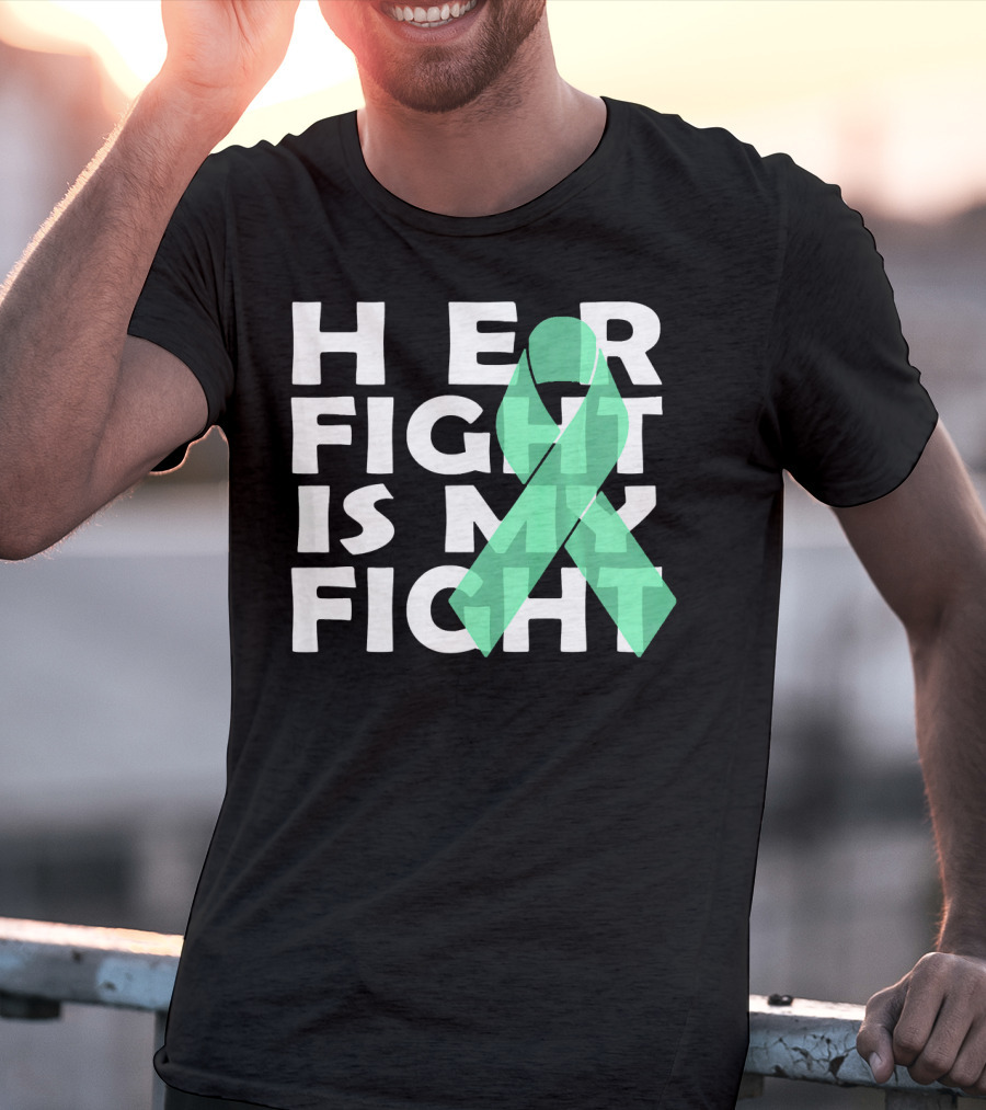 Her Fight Is My Fight Gallbladder Cancer T-Shirt
