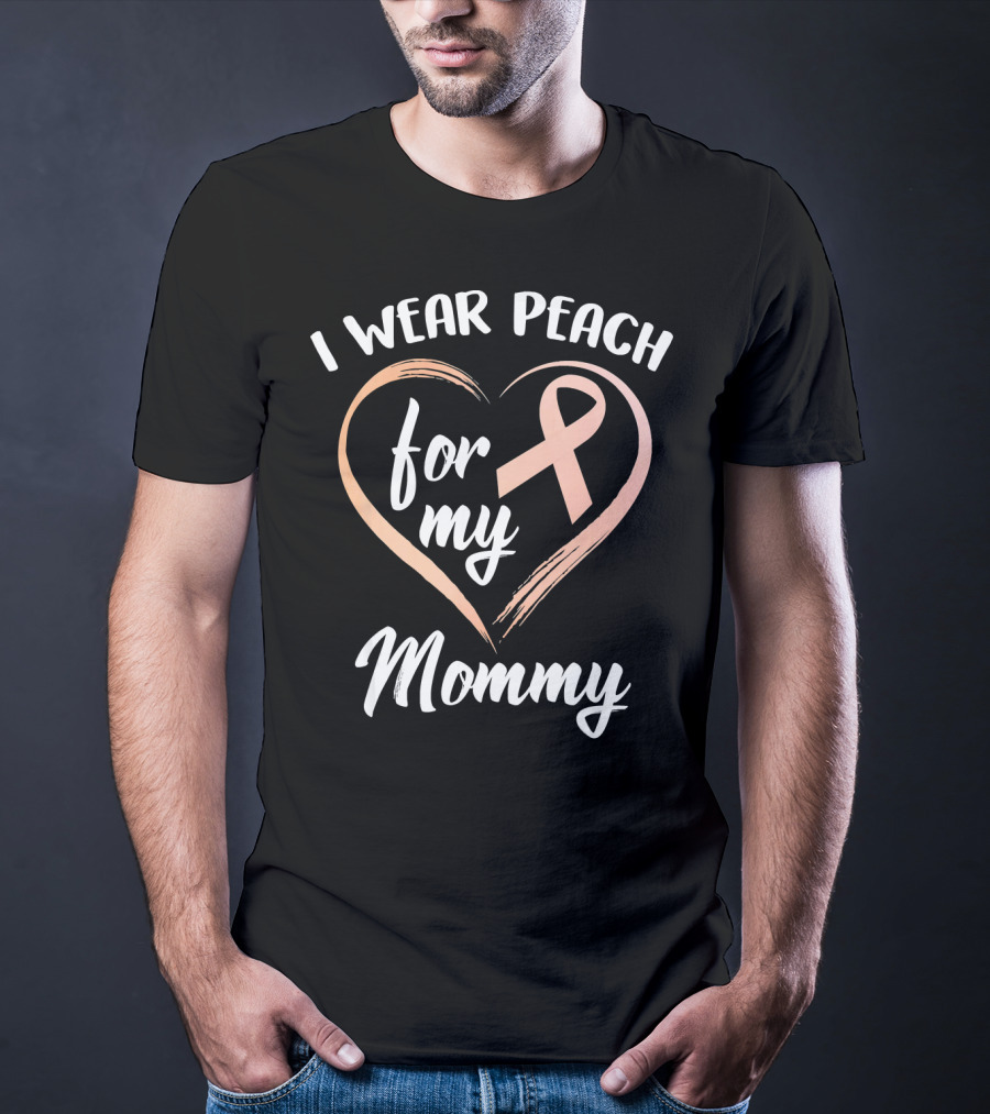 I Wear Peach Ribbon For My Mommy T-Shirt