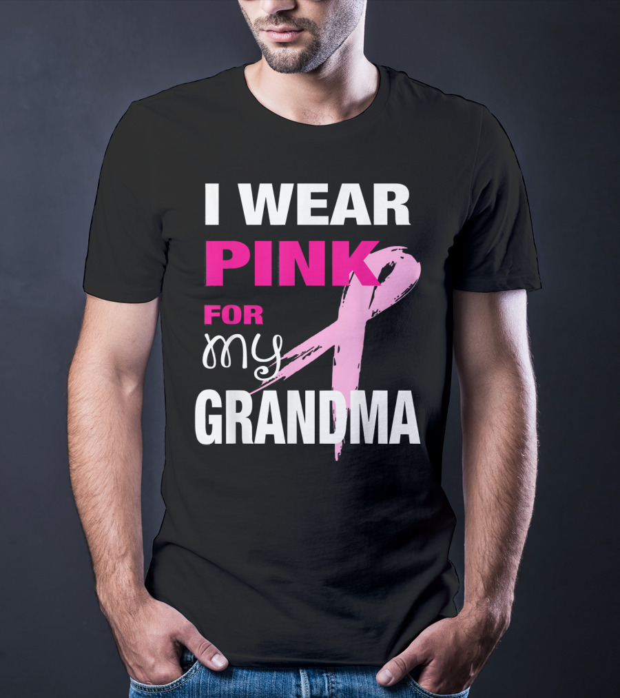 I Wear Pink For My Grandma T-Shirt