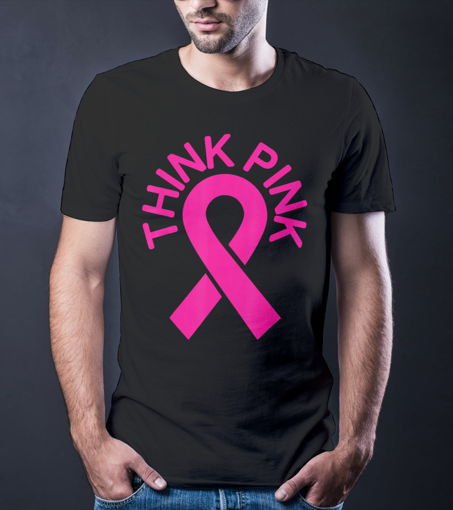 Pink Ribbon Think Pink Breast Cancer Fighters Survi T-Shirt