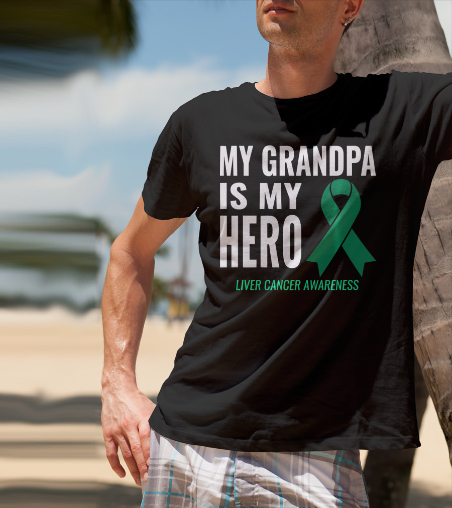 My Grandpa Is My Hero Liver Cancer Awareness T-Shirt
