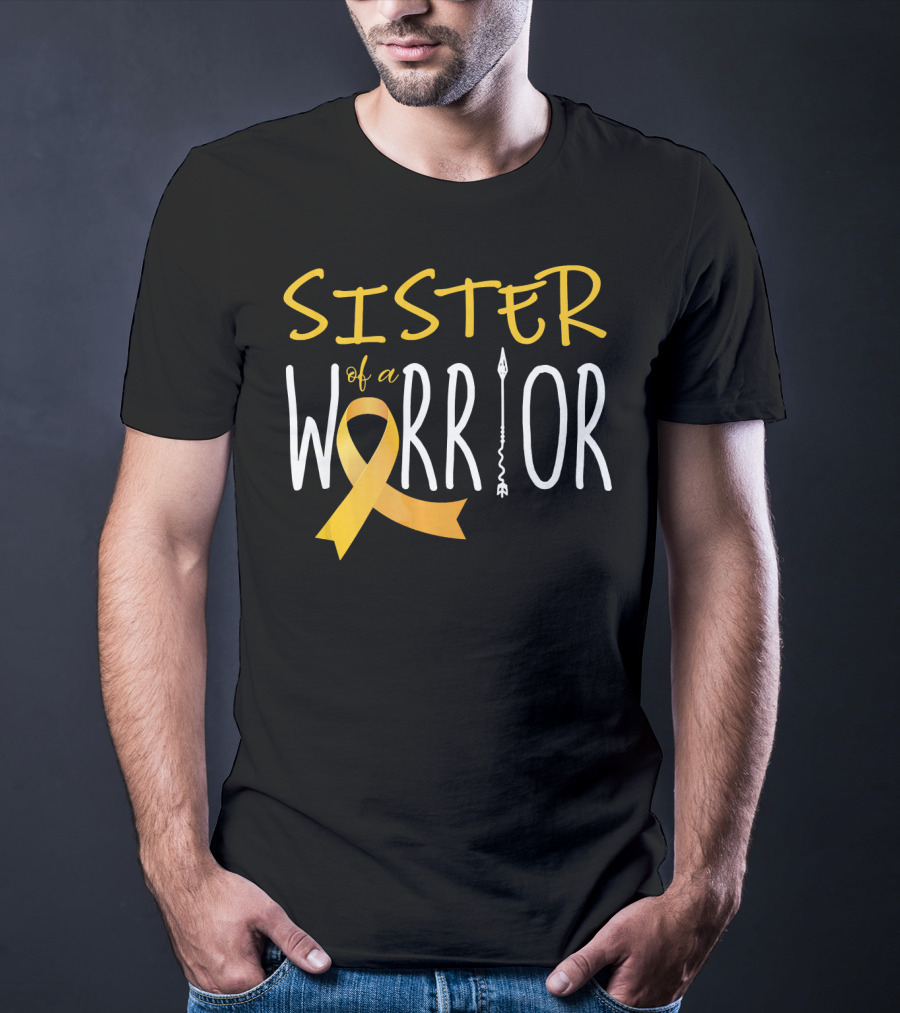Sister Of A Warrior Childhood Cancer Awareness T-Shirt