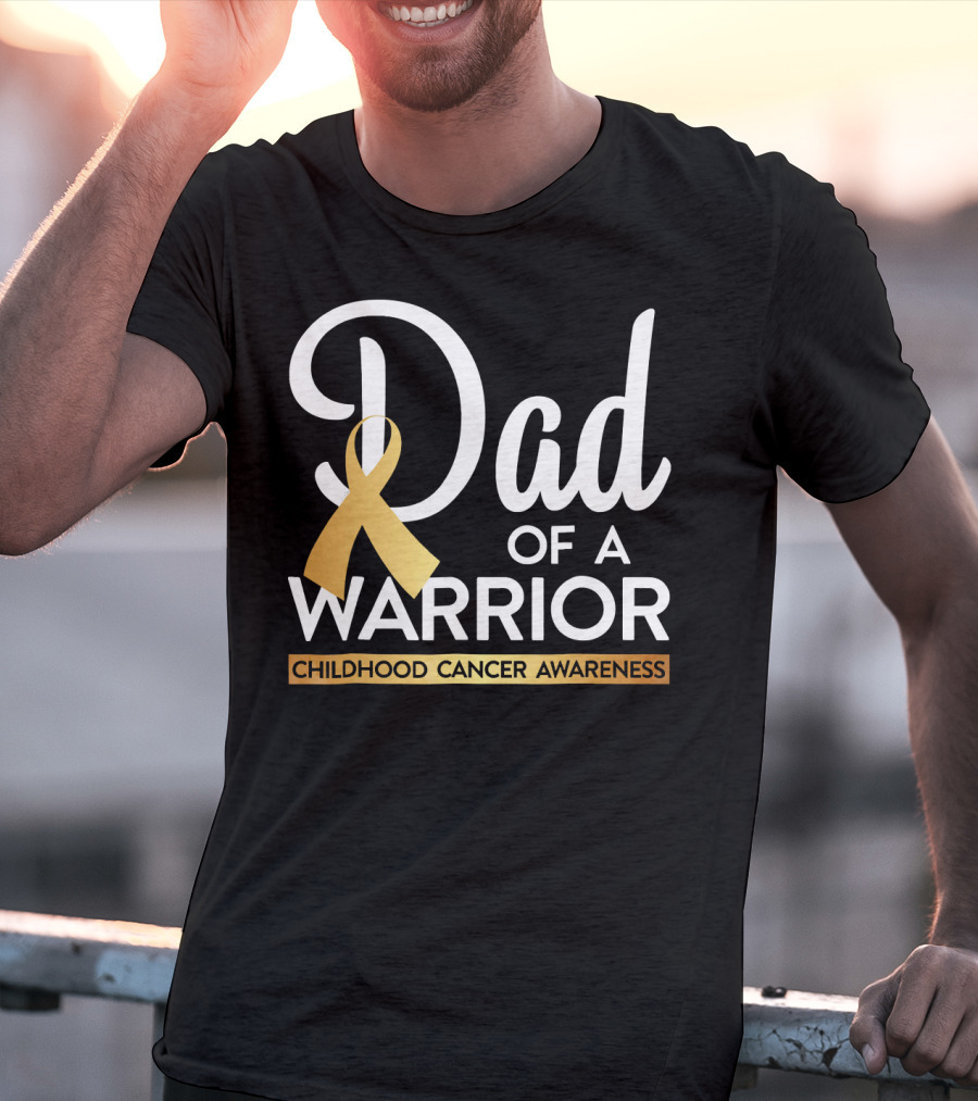 Dad Of A Warrior Childhood Cancer Awareness T-Shirt