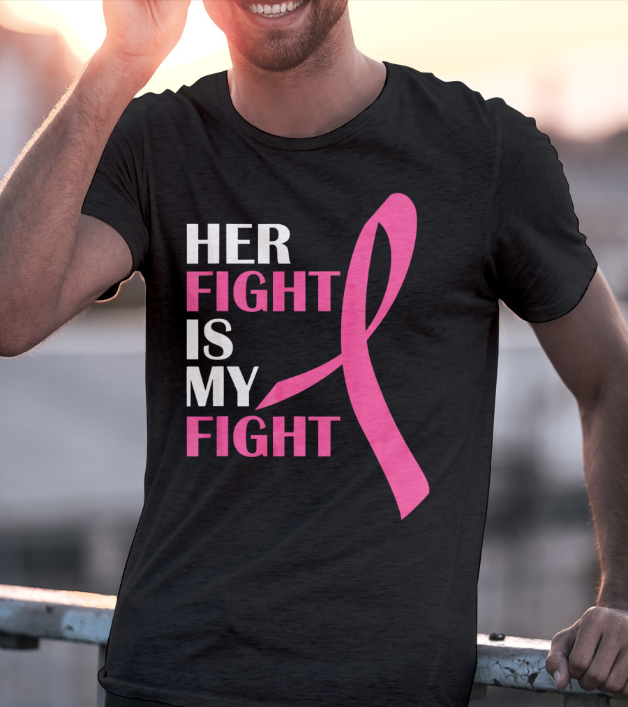 Her Fight Is My Fight Pink T-Shirt
