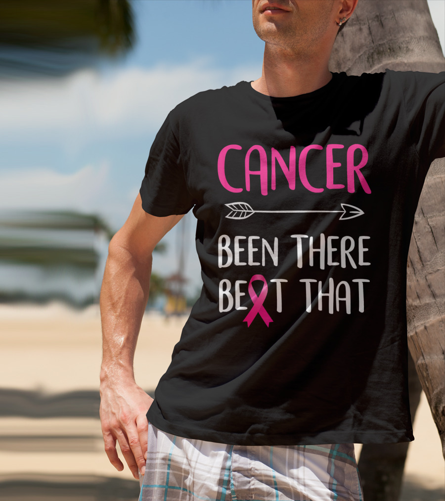 Cancer Been There Beat That Breast Cancer Pink Ribbon Arrow T-Shirt