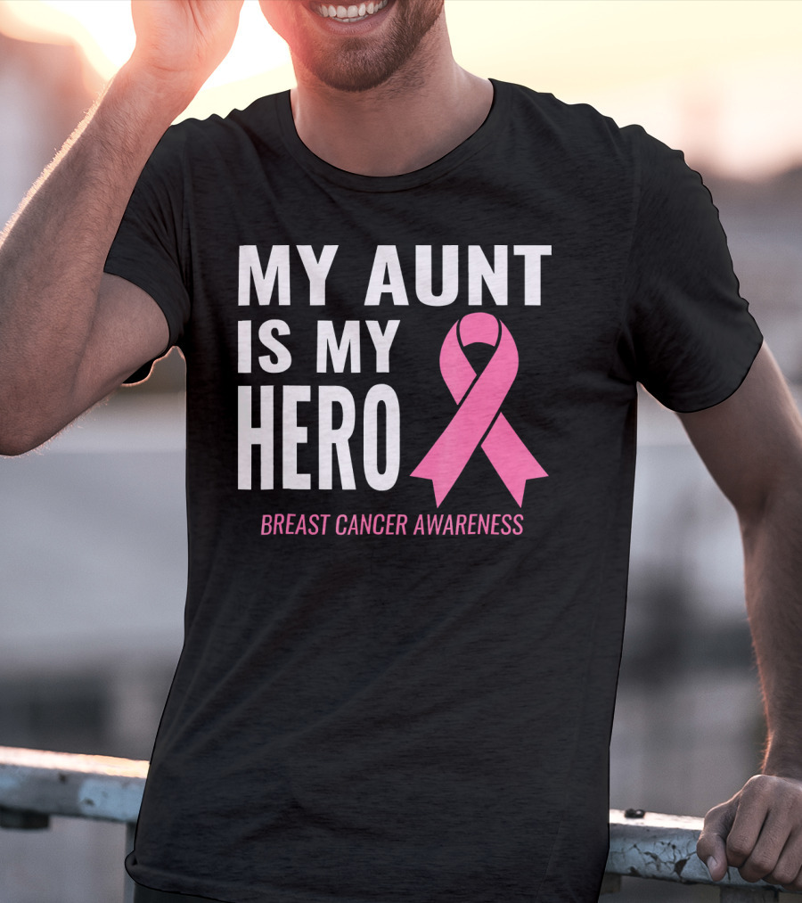 My Aunt Is My Hero Breast Cancer Awareness T-Shirt