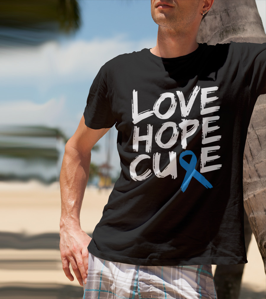 Love Hope Cure Colon Cancer Awareness Blue T-Shirt