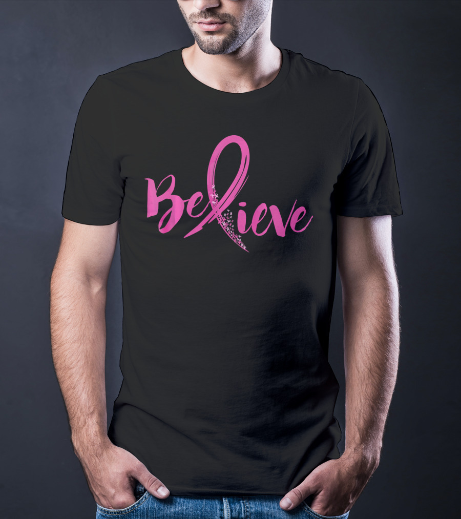 Believe Women Breast Cancer Awareness T-Shirt