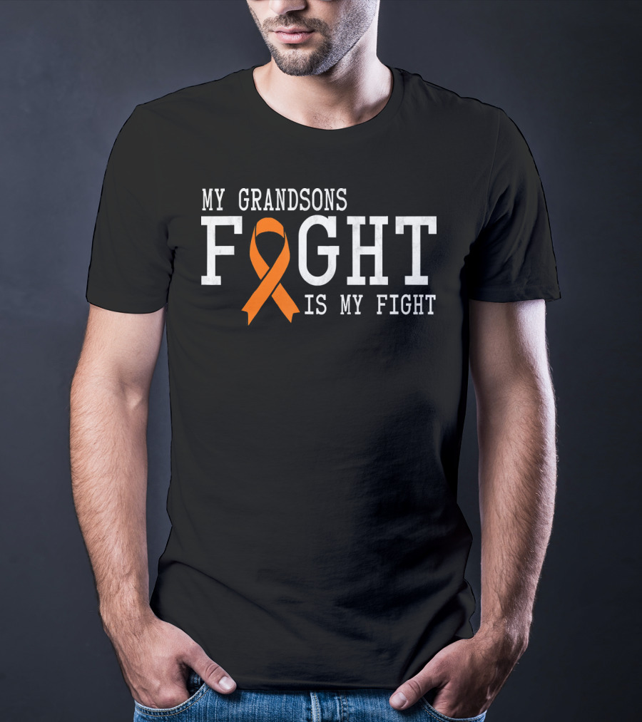 My Grandsons Fight Is My Fight Leukemia Cancer Awareness T-Shirt