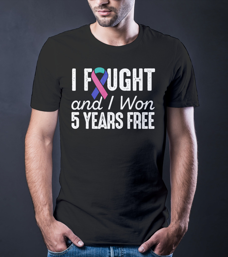 I Fought And I Won 5 Years Free Thyroid Cancerversary T-Shirt