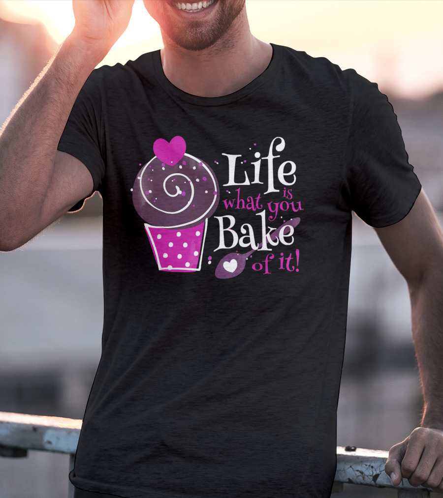 Life Is What You Bake Of It Cupcake Heart Swirl Polka Dots T-Shirt