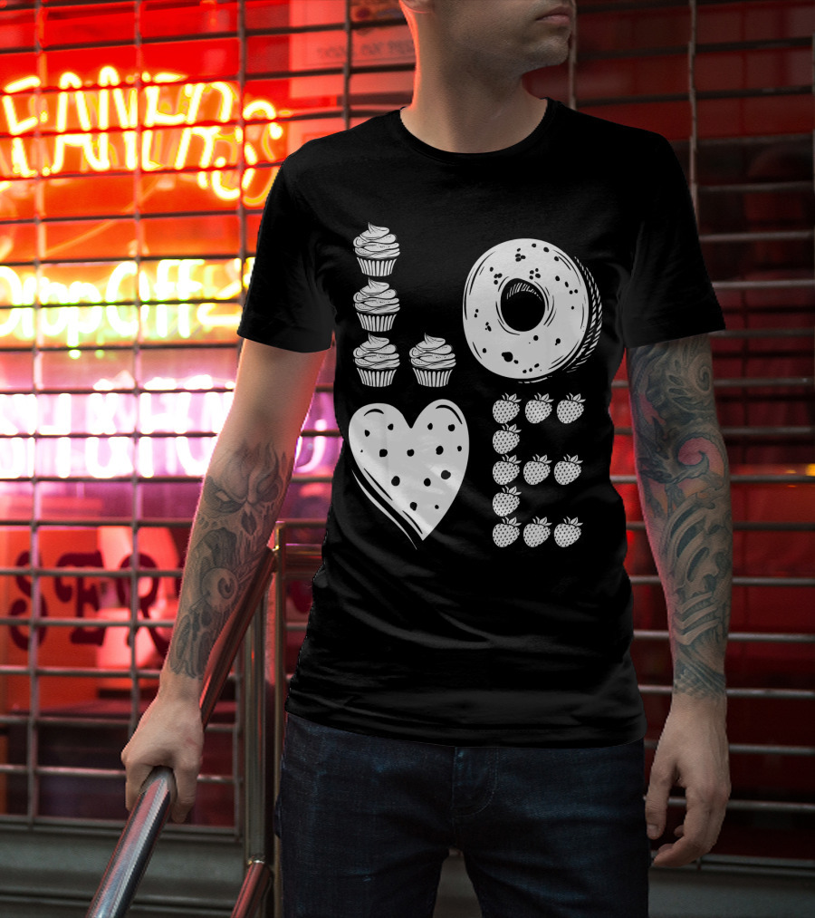 Love Cupcake Doughnut Strawberry Food Lover T-Shirt