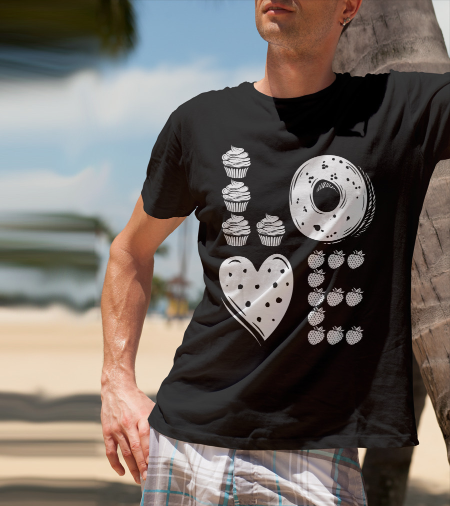 Love Cupcake Doughnut Strawberry Food Lover T-Shirt