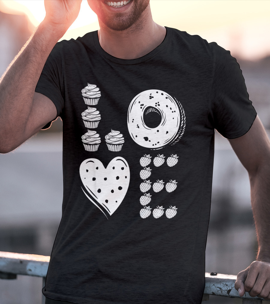Love Cupcake Doughnut Strawberry Food Lover T-Shirt