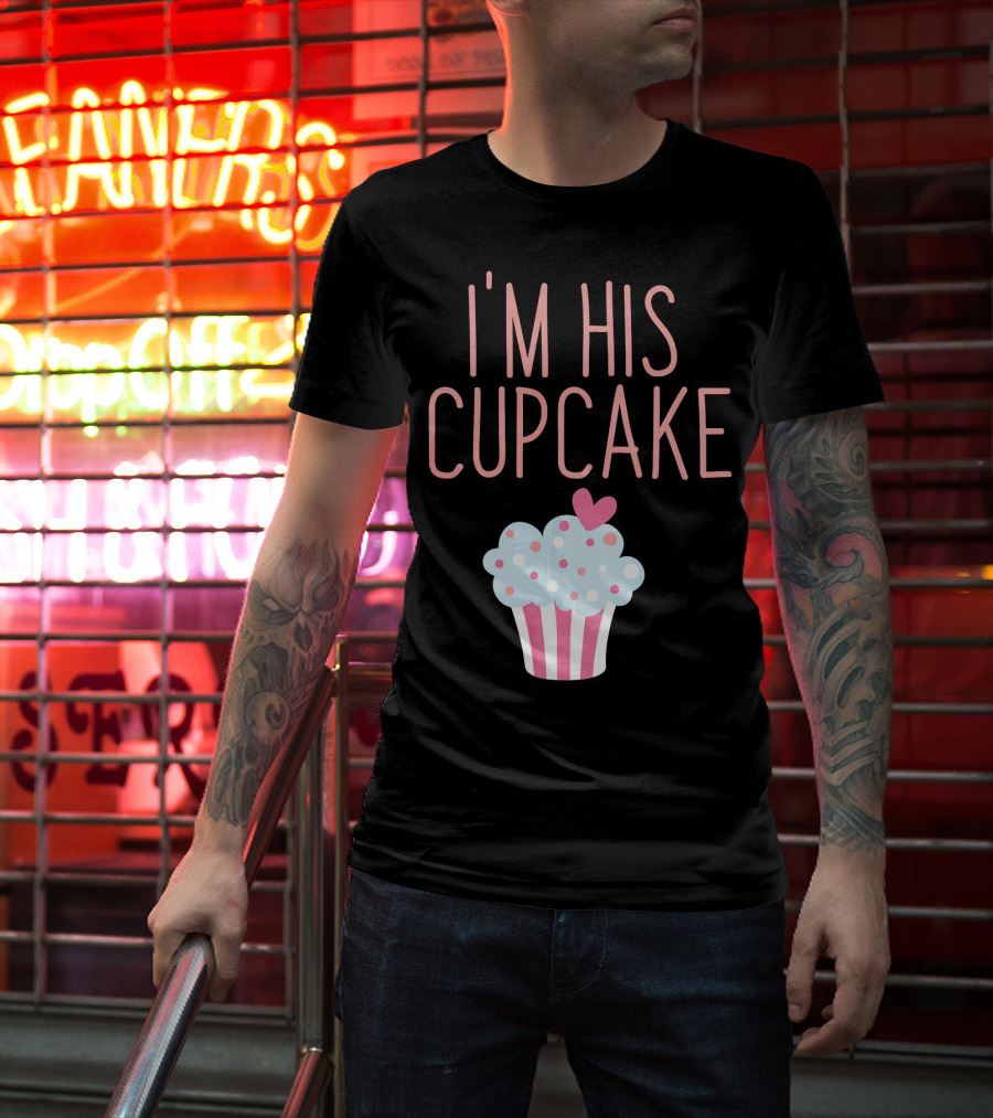 I'm His Cupcake Valentine's Day Couple With Heart And Polka Dot Frosting T-Shirt