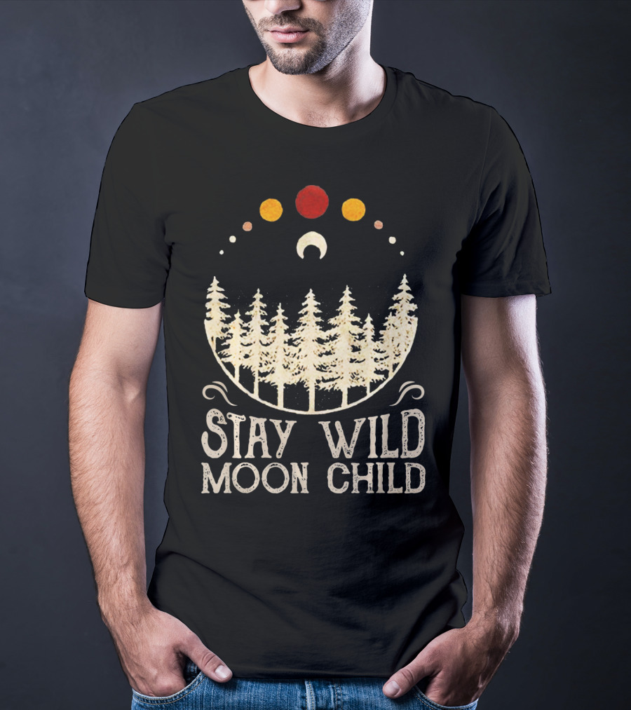 Stay Wild Moon Child Lunar Eclipse Forest Trees And Celestial Phases T-Shirt