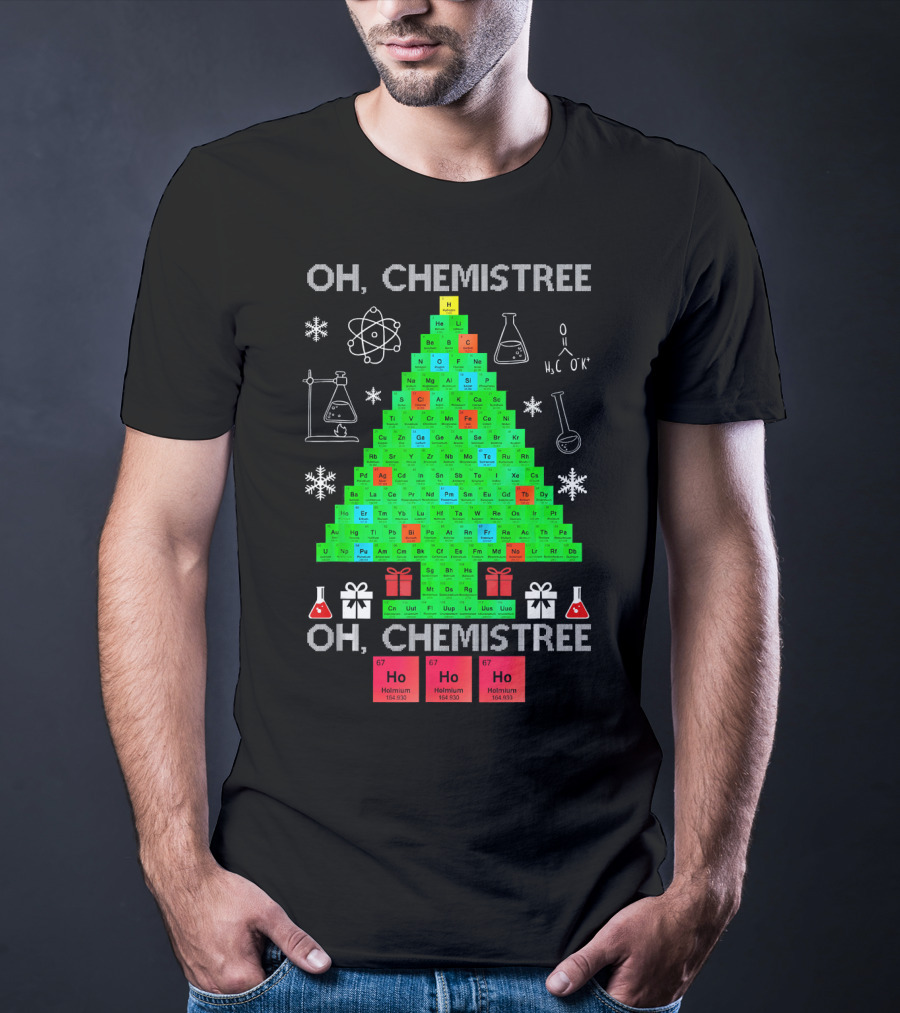 Oh Chemistree Chemistree Science Periodic Table Holiday Tree T-Shirt