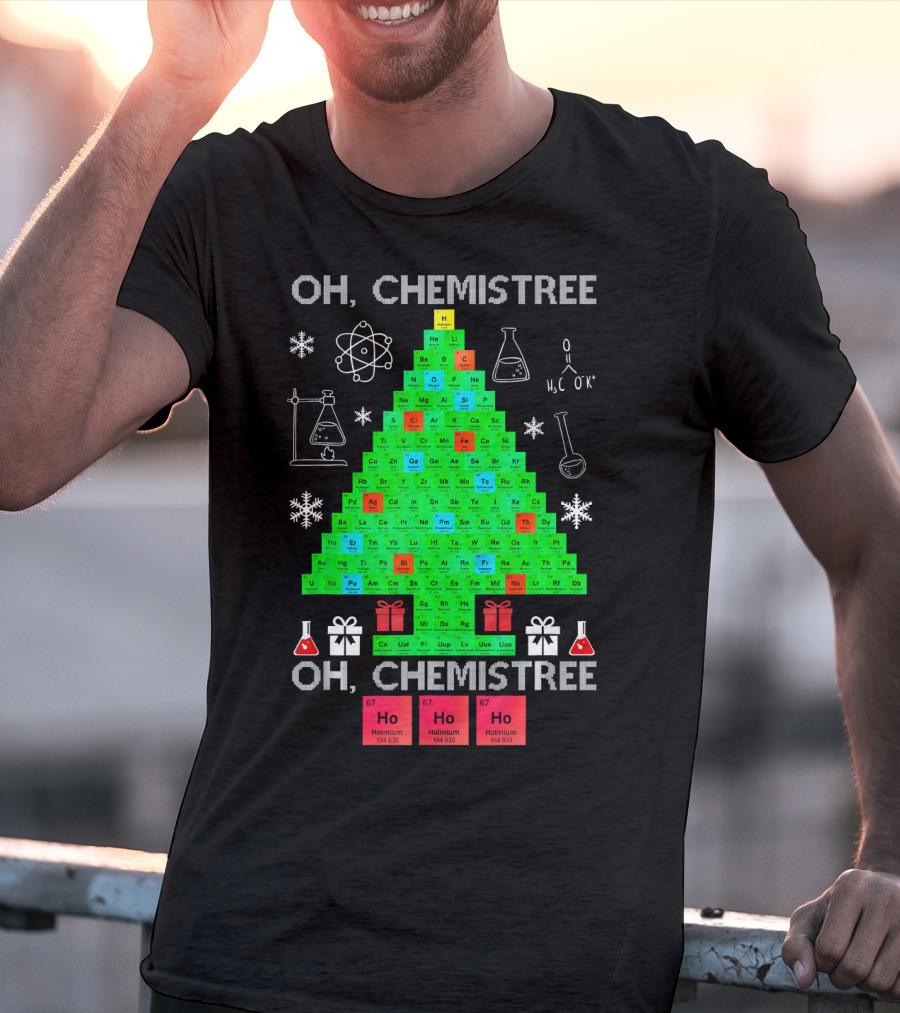 Oh Chemistree Chemistree Science Periodic Table Holiday Tree T-Shirt
