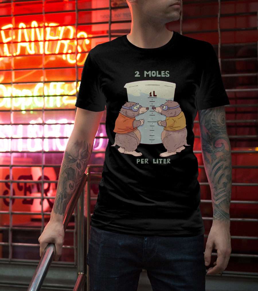 2 Moles Per Liter Funny Science Animal T-Shirt