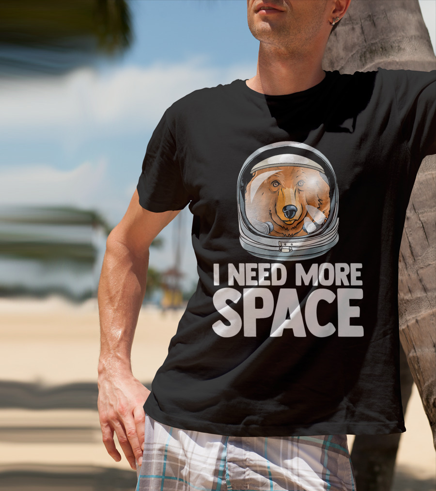 I Need More Space Astronaut Bear Science Helmet T-Shirt