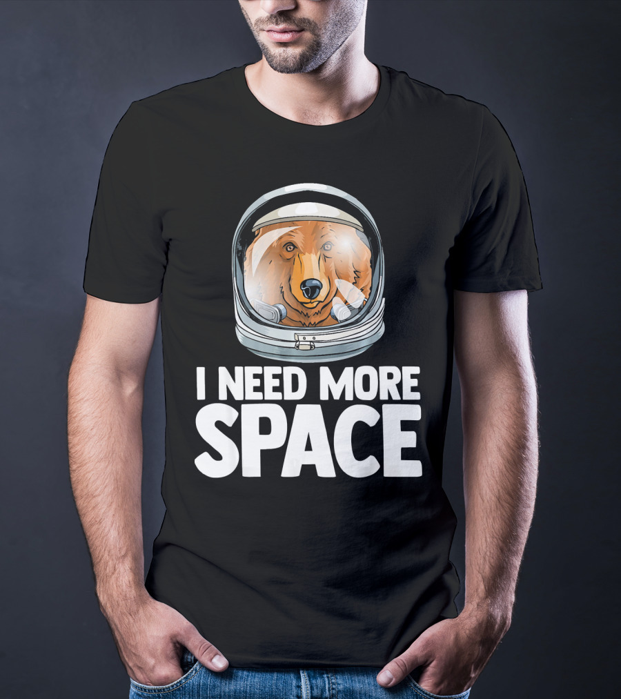 I Need More Space Astronaut Bear Science Helmet T-Shirt