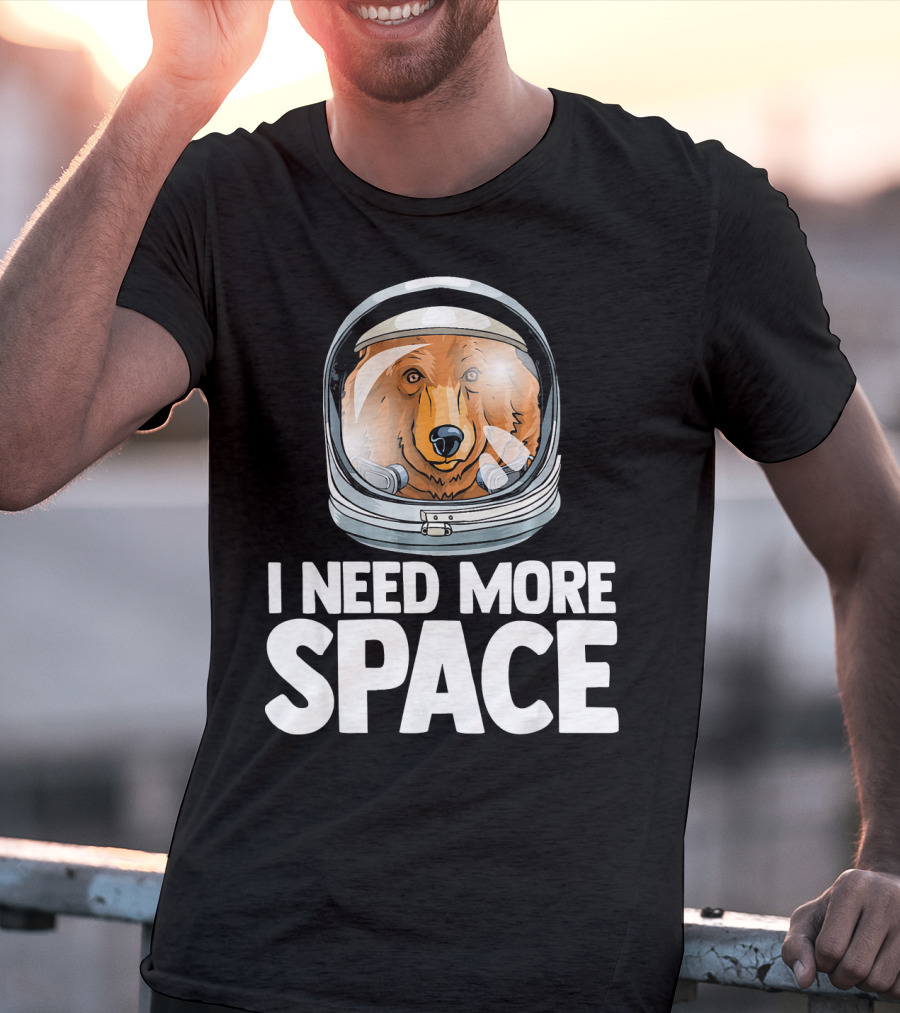 I Need More Space Astronaut Bear Science Helmet T-Shirt