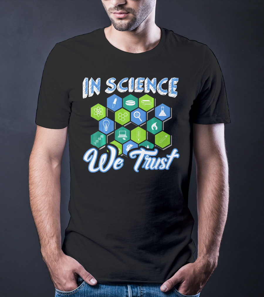 In Science We Trust Funny Atheist Novelty Chemistry Physics Symbols T-Shirt