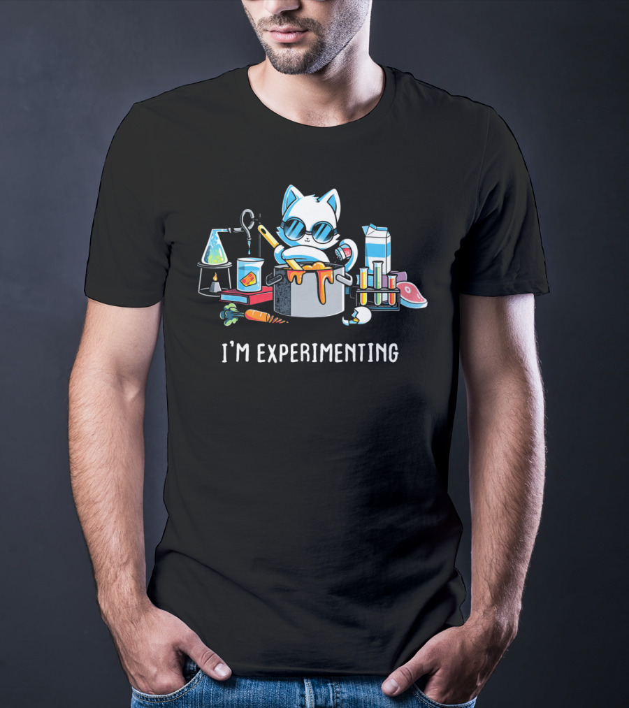 I'm Experimenting Science Laboratory Cat Cooking Beaker Test Tubes T-Shirt