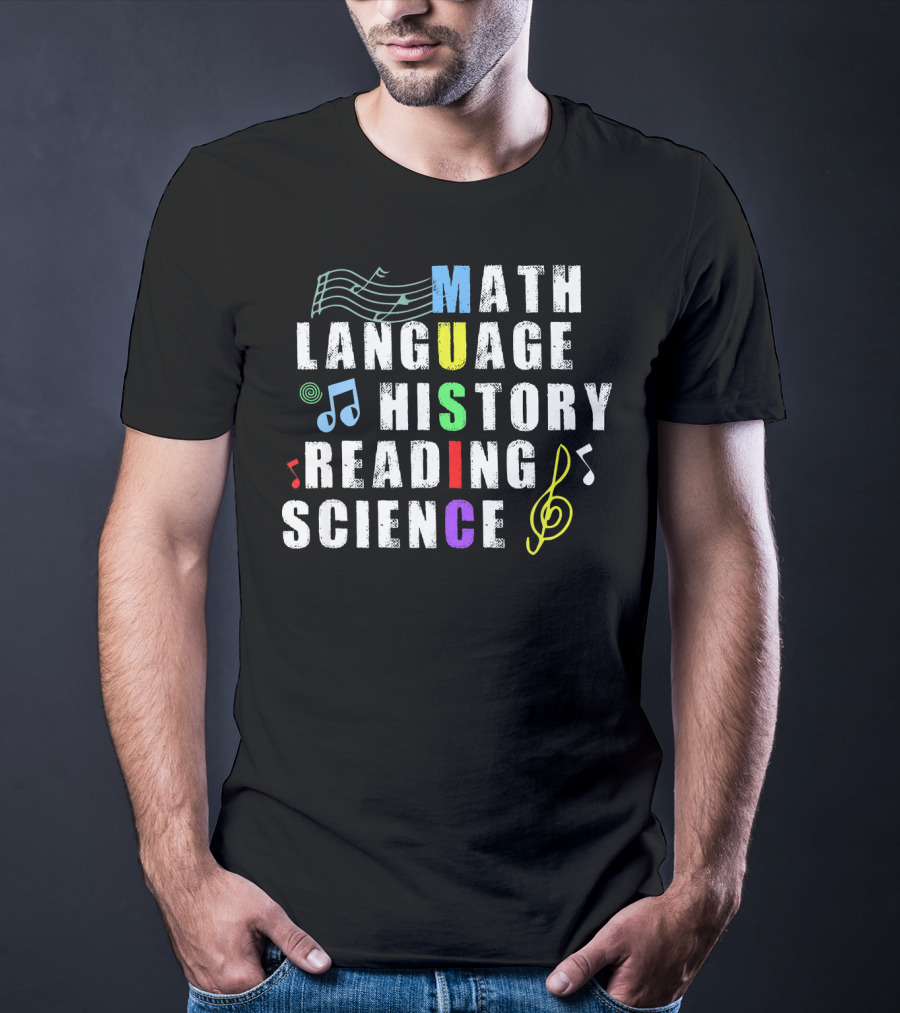 Math Language History Reading Science Music Notes Treble Clef T-Shirt