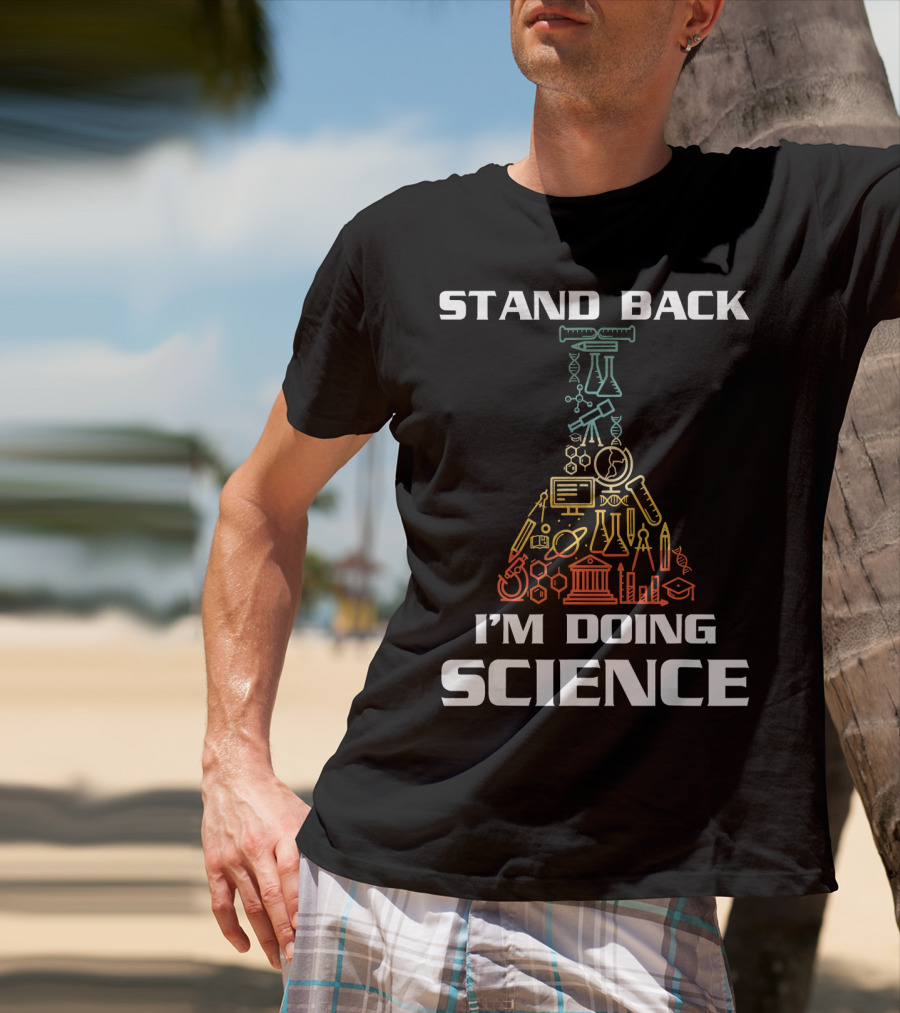 Stand Back I'm Doing Science STEM Beaker Icons Chemistry Physics Biology T-Shirt