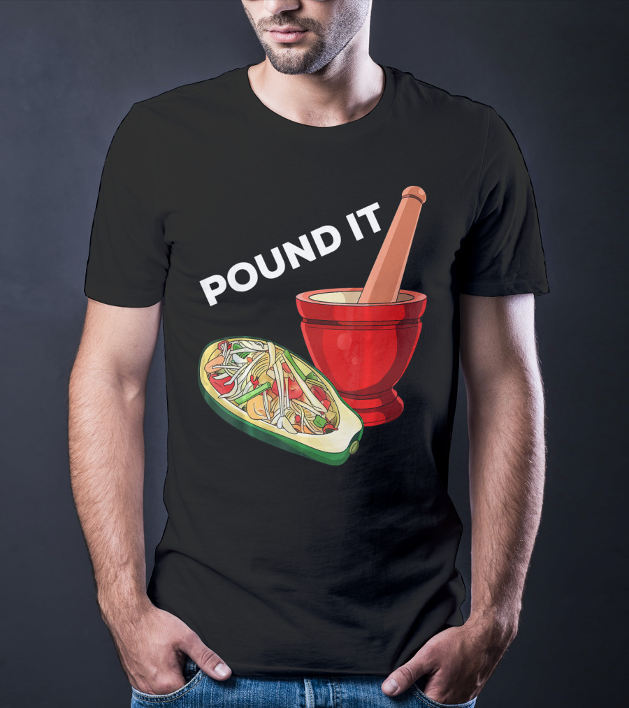 POUND IT Mortar Pestle Green Spicy Thai Papaya Salad T-Shirt
