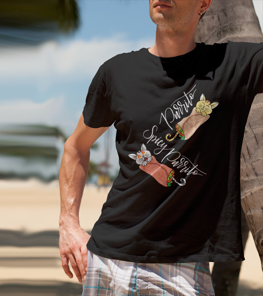 Purrito Spicy Purrito Funny Kitty Cat Burrito T-Shirt